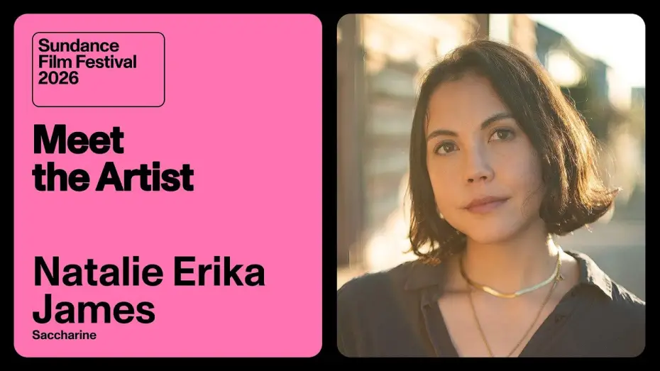 Wideo do filmu Saccharine — Meet the Artist 2026: Natalie Erika James on “Saccharine”