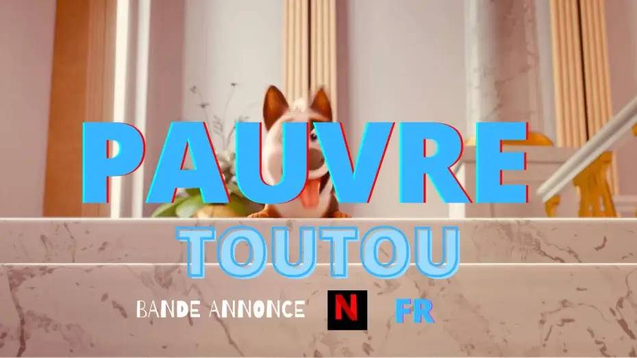 Wideo do filmu Urwis — PAUVRE TOUTOU - Bande Annonce Officiel - FR - Netflix