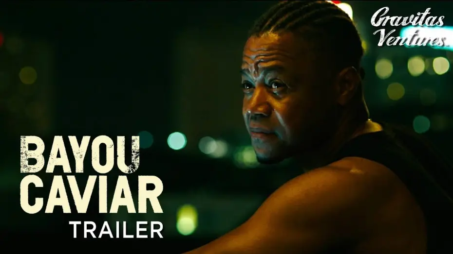 Wideo do filmu Bayou Caviar — Bayou Caviar | Cuba Gooding Jr. | Richard Dreyfuss | Trailer