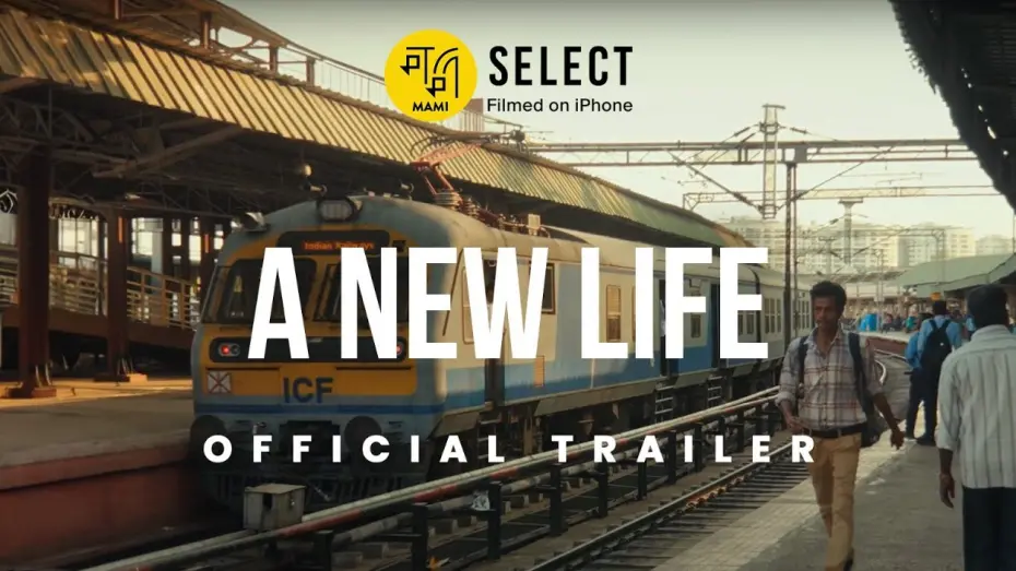Wideo do filmu A New Life — A New Life | Trailer | MAMI Select: Filmed on iPhone | Saumyananda Sahi