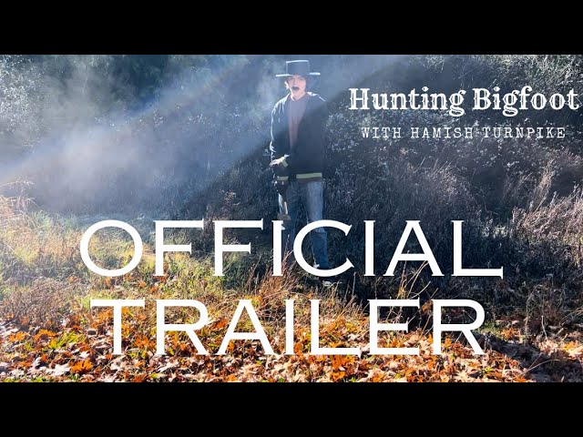 Wideo do filmu Hunting Bigfoot — Hunting Bigfoot | Official Trailer