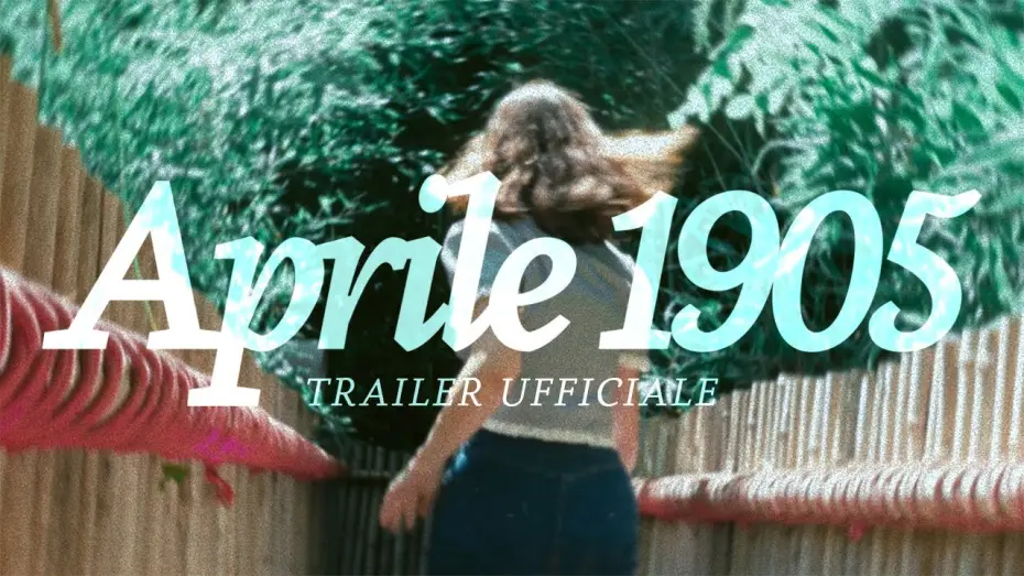 Wideo do filmu Aprile 1905 — TRAILER 2025 | Aprile 1905