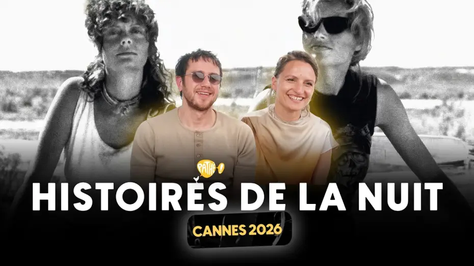 Wideo do filmu Histoires de la nuit — CANNES 2026 - Interview x HISTOIRES DE LA NUIT (Bastien Bouillon & Léa Mysius)
