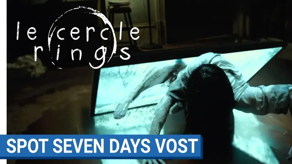Wideo do filmu Rings — LE CERCLE - SEVEN DAYS - VOST  [au cinéma le 1er février 2017]