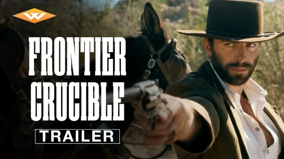 Wideo do filmu Frontier Crucible — Official Trailer