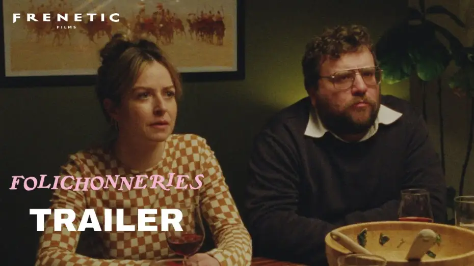Wideo do filmu Folichonneries — FOLICHONNERIES - Trailer F/df (2025) Eric K. Boulianne, Catherine Chabot, Florence Blain Mbaye