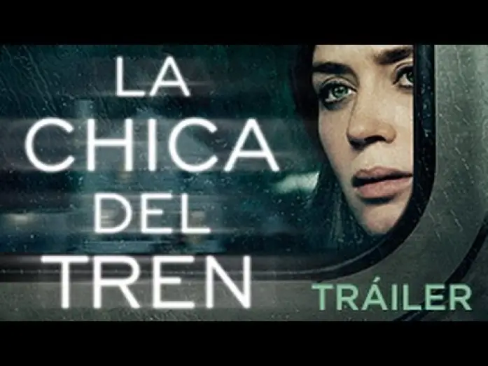 Wideo do filmu Dziewczyna z pociągu — "LA CHICA DEL TREN" - Tráiler OFICIAL ESPAÑOL en HD