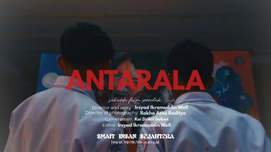 Wideo do filmu Antarala — FILM PENDEK_Rakha Atha Aditya_SMAIT Insan Sejahtera_Kabupaten Sumedang_Jawa Barat