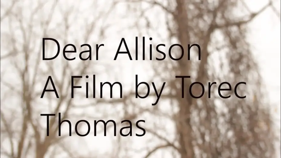 Wideo do filmu Dear Allison — Dear Allison | 1 Minute Student Film |