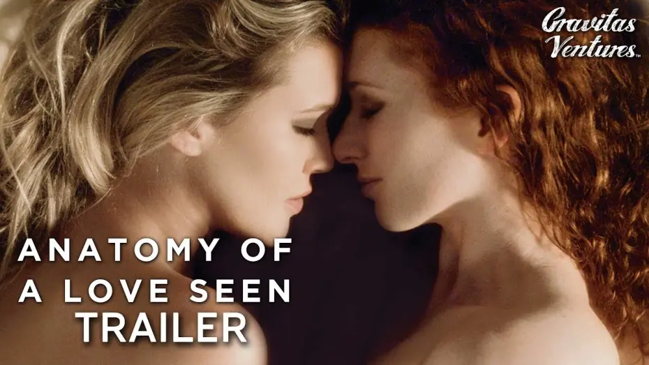 Wideo do filmu Anatomy of a Love Seen — Anatomy of a Love Seen - Trailer