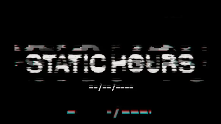 Wideo do filmu Static Hours — Static Hours | Official Trailer
