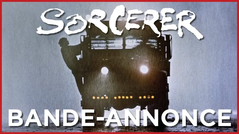 Wideo do filmu Cena Strachu — Sorcerer - Bande Annonce VOST