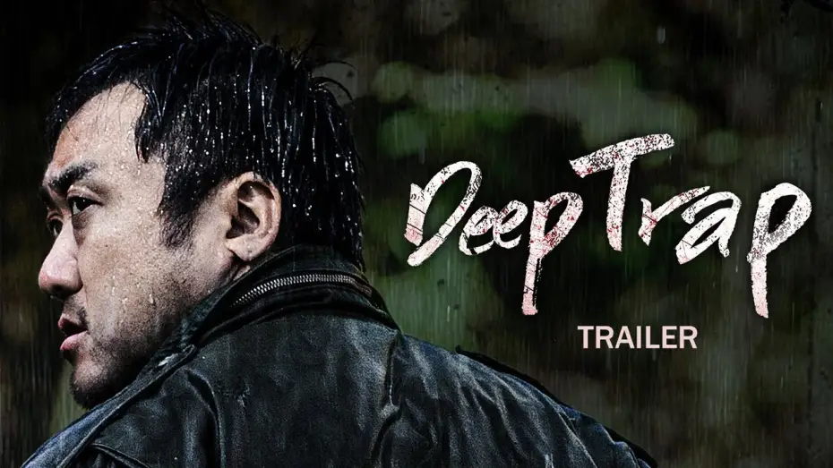 Wideo do filmu Deep Trap — Deep Trap | 함정 | Official Trailer | English Sub | Starring Ma Dong-seok