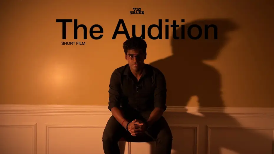 Wideo do filmu The Audition — The Audition - Short Film | Vignesh Ganesh