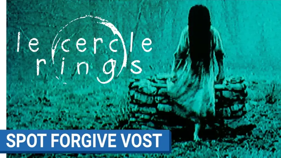 Wideo do filmu Rings — LE CERCLE - SPOT FORGIVE - VOST  [au cinéma le 1er février 2017]