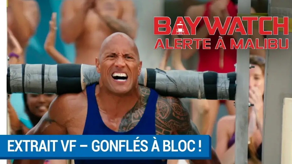 Wideo do filmu Baywatch. Słoneczny patrol — BAYWATCH – ALERTE À MALIBU - Extrait - Gonflés à bloc ! VF [actuellement au cinéma]