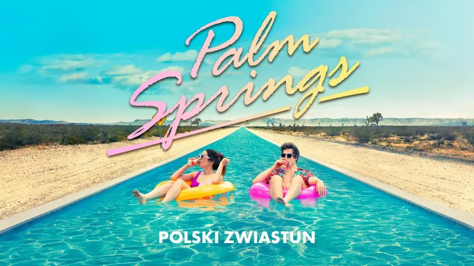 Wideo do filmu Palm Springs — Palm Springs (2020) zwiastun PL