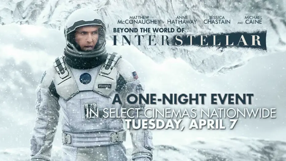 Wideo do filmu Interstellar — Beyond The World of Interstellar - A special one-night cinema event
