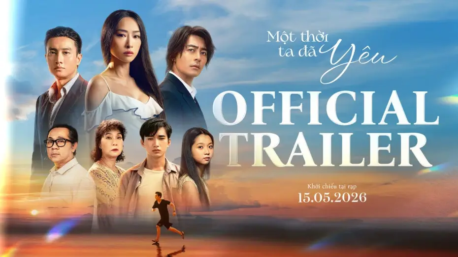 Wideo do filmu Một Thời Ta Đã Yêu — MỘT THỜI TA ĐÃ YÊU | OFFICIAL TRAILER | Khởi chiếu tại rạp: 15.5.2026