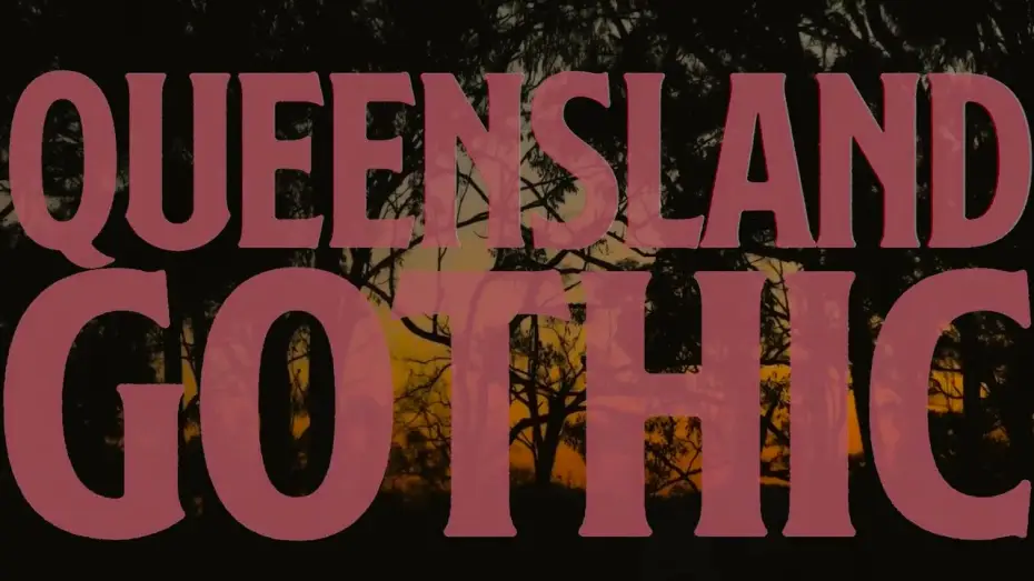 Wideo do filmu Queensland Gothic — QUEENSLAND GOTHIC OFFICIAL TRAILER