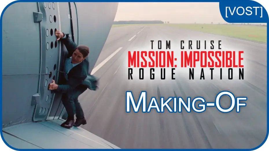 Wideo do filmu Mission: Impossible - Rogue Nation — Mission: Impossible Rogue Nation – En avion sans doublure [making-of - VOST]