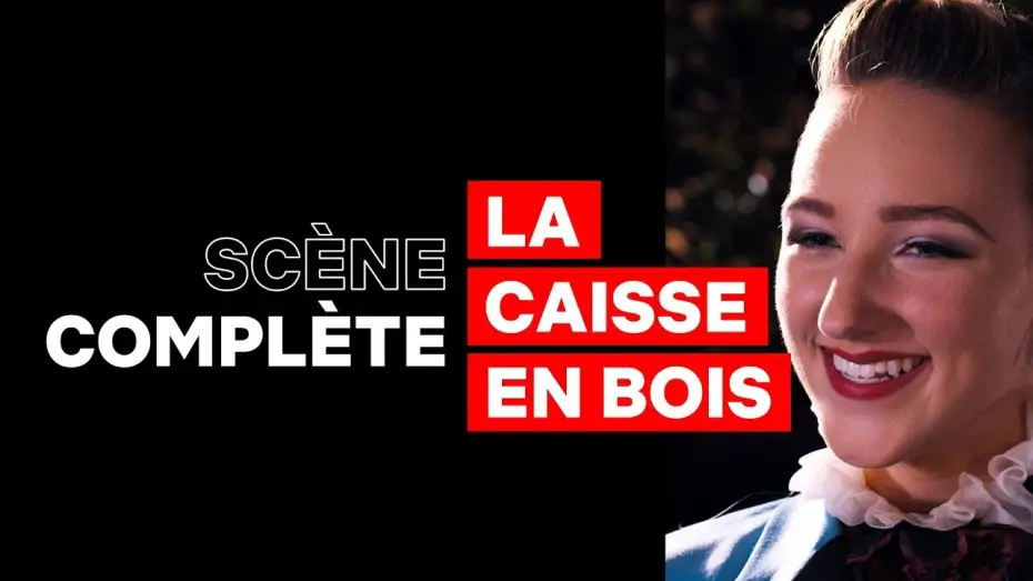 Wideo do filmu Wysoka dziewczyna — Tall Girl - Extrait : "LA CAISSE EN BOIS" VOST
