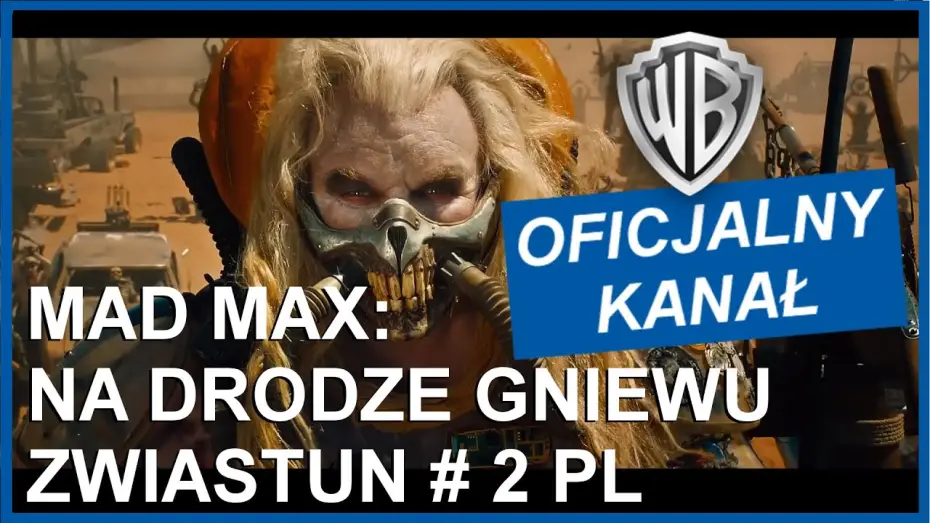 Wideo do filmu Mad Max: Na drodze gniewu — MAD MAX: NA DRODZE GNIEWU - Zwiastun #2 PL