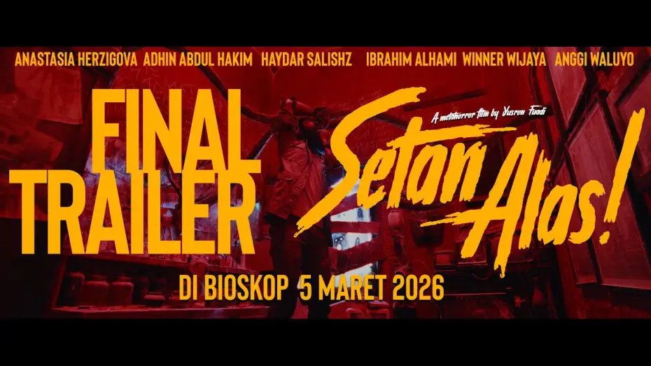 Wideo do filmu Setan Alas! — Final Trailer [Subtitled]