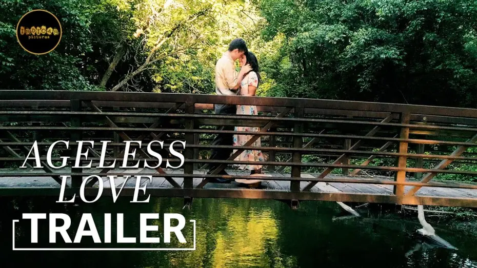 Wideo do filmu Ageless Love — Official Trailer