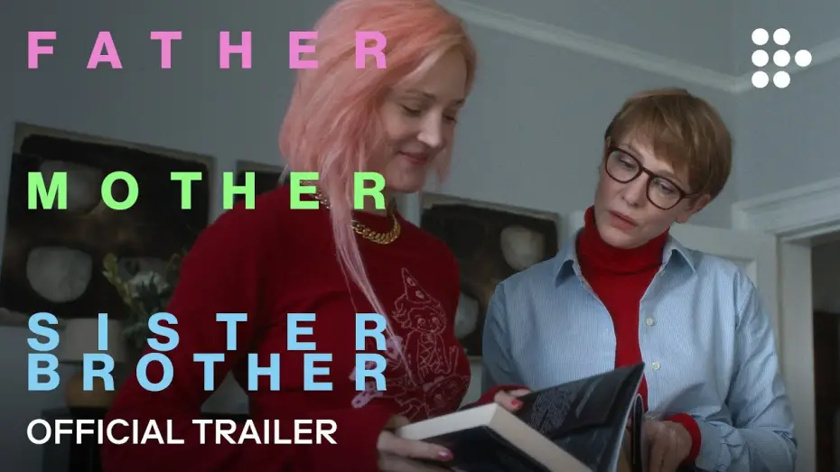 Wideo do filmu Father Mother Sister Brother — Official Trailer