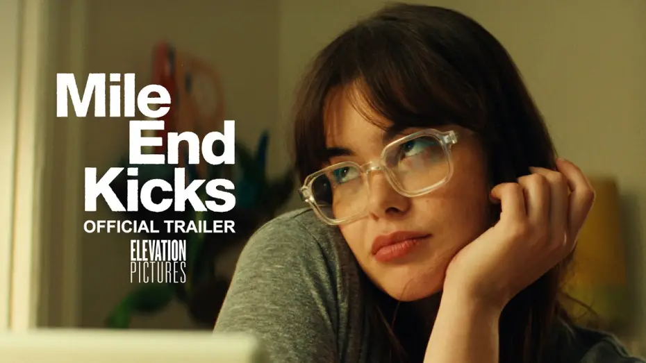 Wideo do filmu Mile End Kicks — Official Trailer