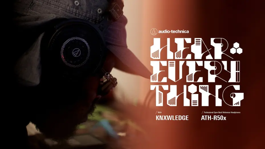 Wideo do filmu HEAR EVERYTHING with Knxwledge — HEAR EVERYTHING with Knxwledge | ATH-R50x