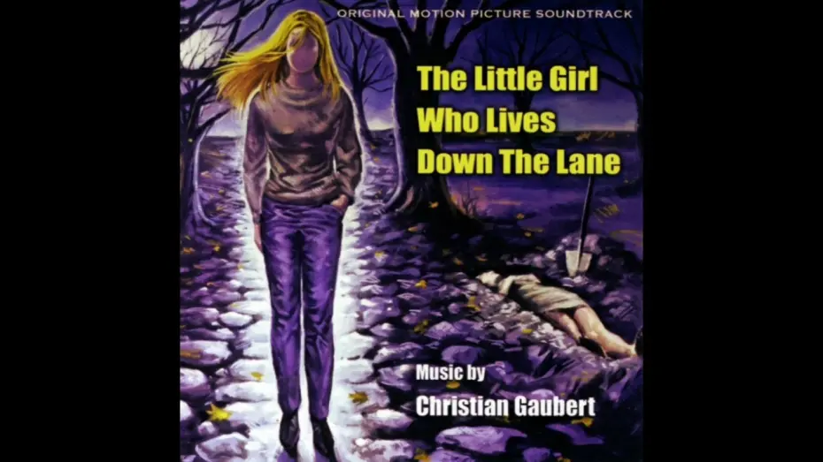 Wideo do filmu Mała dziewczynka, która mieszka na końcu drogi — Christian Gaubert - The Little Girl's Father [The Little Girl Who Lives Down The Lane OST 1976]