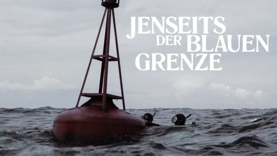 Wideo do filmu Jenseits der blauen Grenze — Offizieller Trailer I Jenseits der blauen Grenze (2024)