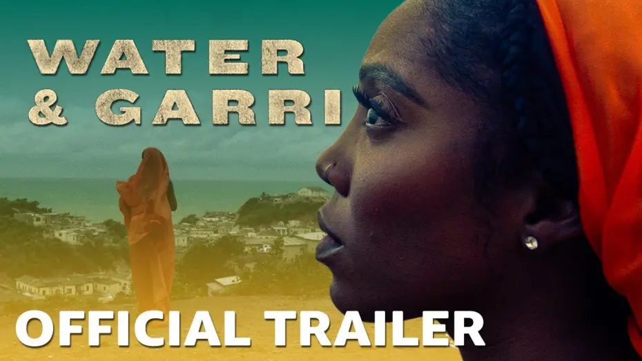 Wideo do filmu Water & Garri — Official Trailer