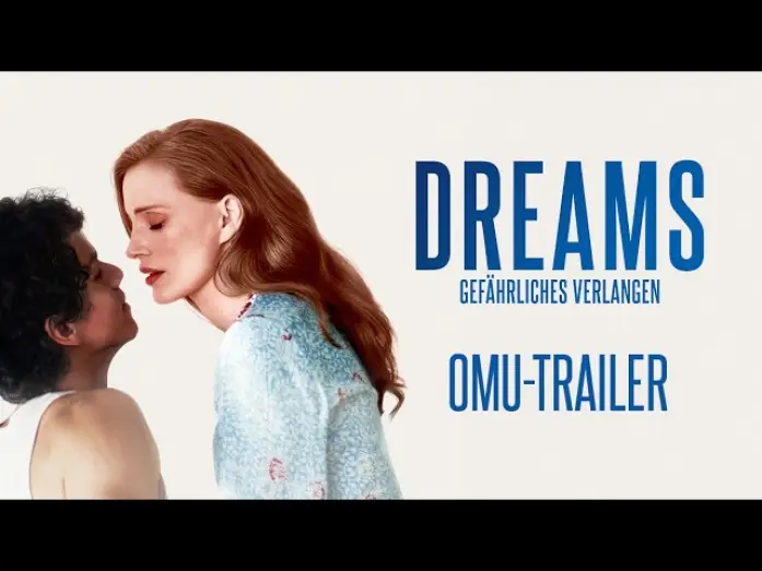 Wideo do filmu Dreams — Dreams – Gefährliches Verlangen | Mit Jessica Chastain | Trailer OmU | Ab 23. Juli im Kino