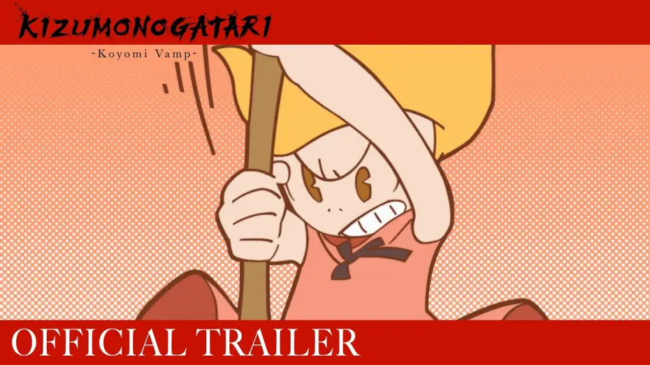 Wideo do filmu 傷物語 -こよみヴァンプ- — Official Trailer [Subtitled]