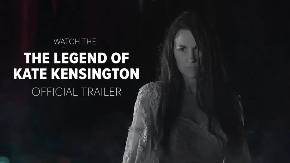 Wideo do filmu The Legend of Kate Kensington — The Legend Of Kate Kensington - Official Trailer