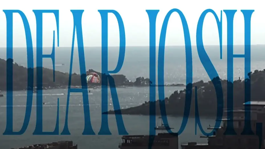 Wideo do filmu Dear Josh, — Dear Josh, (2026) | Short film (TRAILER)