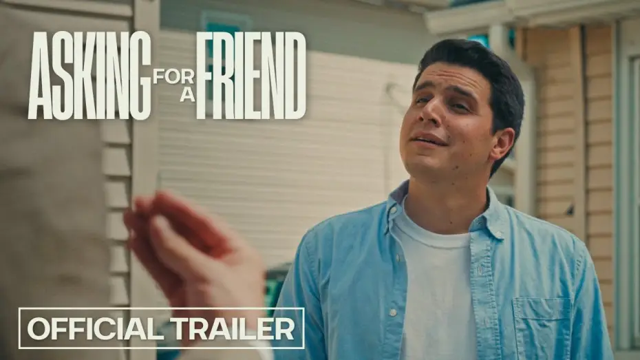 Wideo do filmu Asking for a Friend — Asking for a Friend | Official Trailer