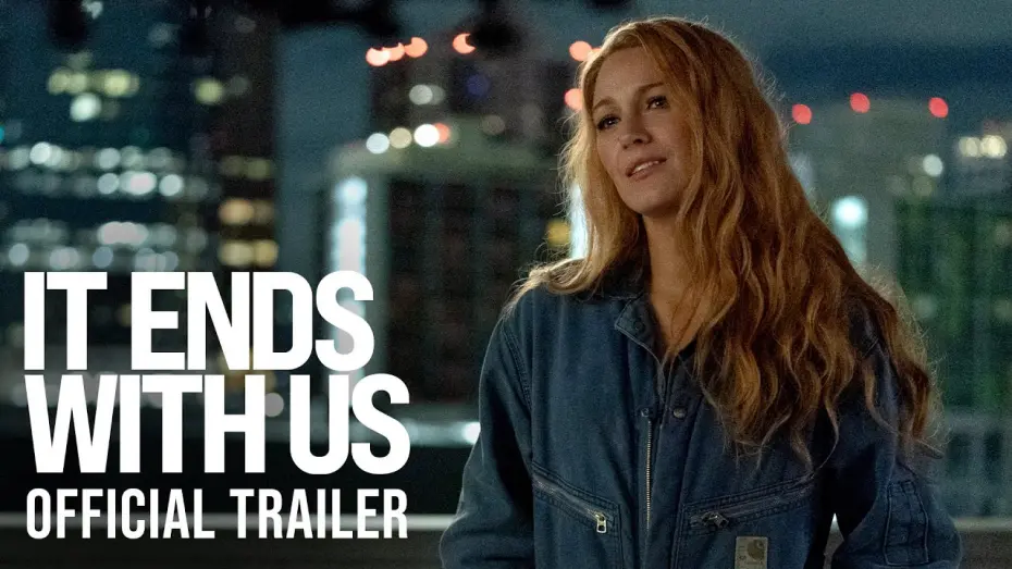 Wideo do filmu It Ends with Us — Official Trailer