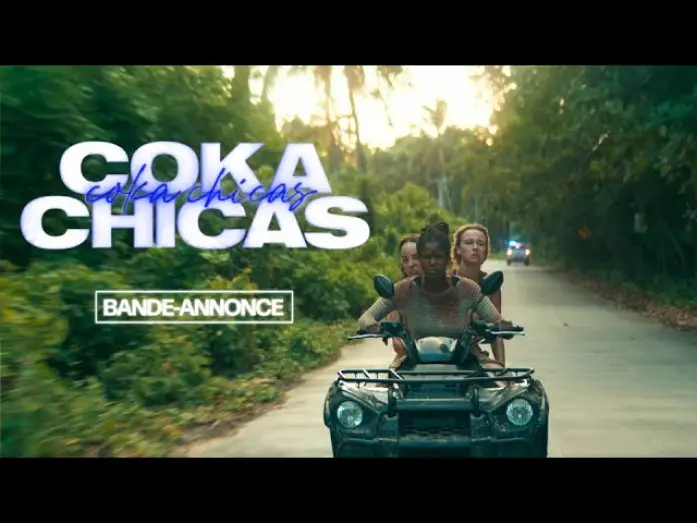 Wideo do filmu Coka Chicas — Coka Chicas - Bande-annonce