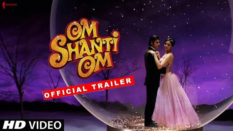 Wideo do filmu Om Shanti Om — Om Shanti Om | Trailer | Now in HD | Shah Rukh Khan, Deepika Padukone | A film by Farah Khan