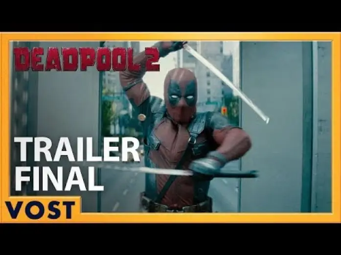 Wideo do filmu Deadpool 2 — DEADPOOL 2 - Bande Annonce 3 VOST