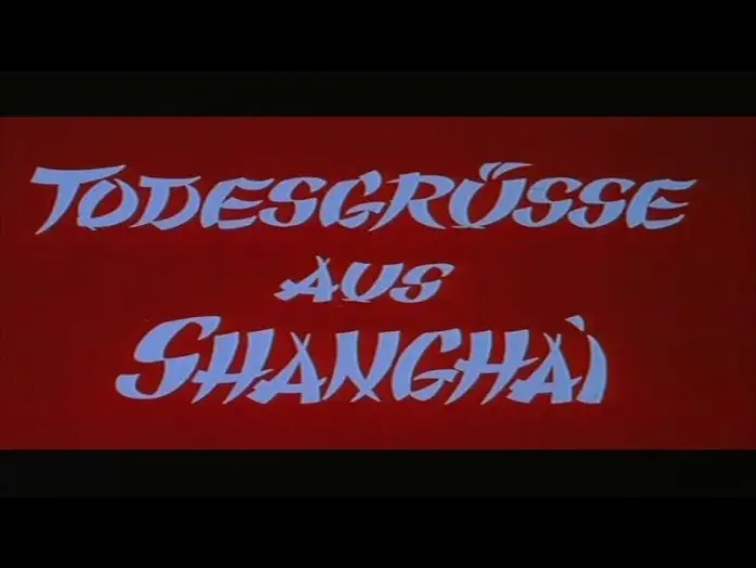 Wideo do filmu Wściekłe pięści — Todesgrüße aus Shanghai (1972) - DEUTSCHER TRAILER
