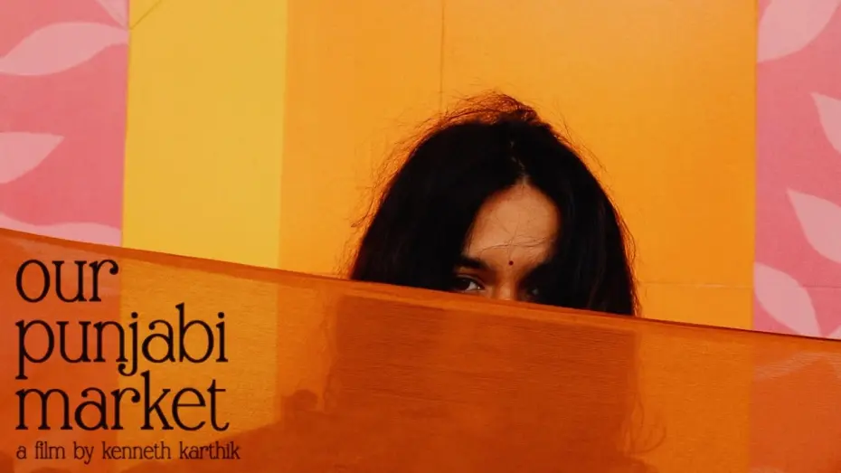 Wideo do filmu Our Punjabi Market - a poetry film — Our Punjabi Market - A Poetry Film