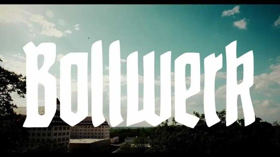 Wideo do filmu Bollwerk — Bollwerk (Teaser)