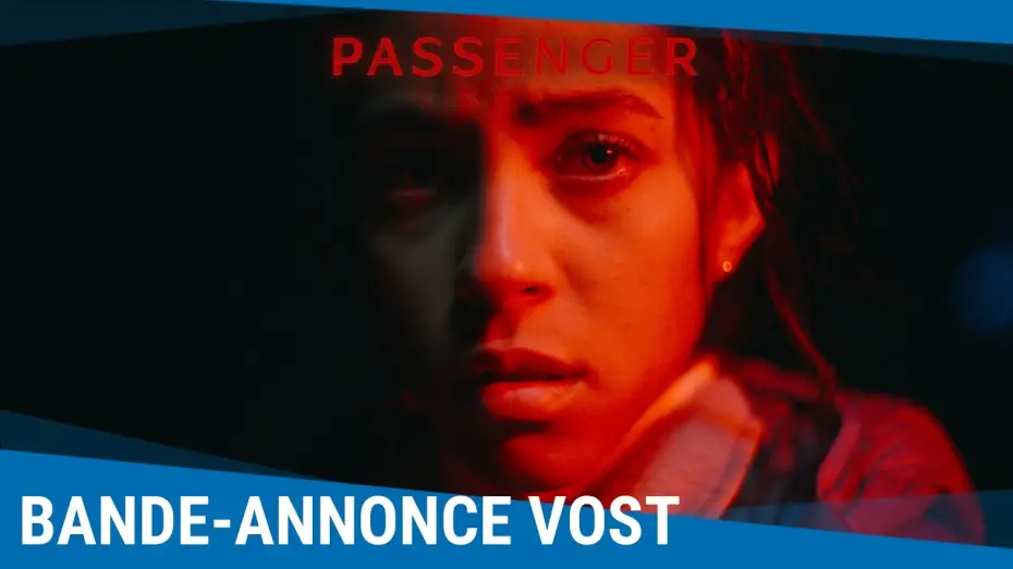 Wideo do filmu Passenger — Passenger - Bande-annonce VOSTFR [Au cinéma le 20 mai 2026]