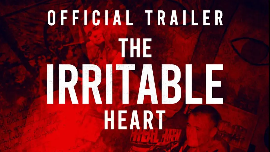 Wideo do filmu The Irritable Heart — The Irritable Heart | Official Trailer | On Digital May 21