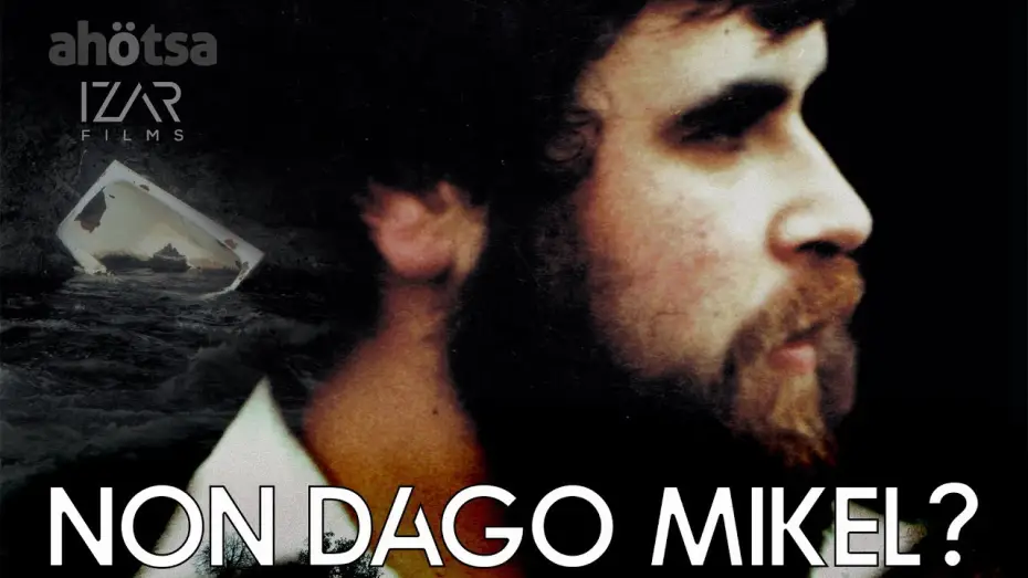 Wideo do filmu Non dago Mikel? — Tráiler